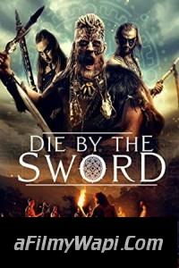 Die by the Sword (2020) Hindi Dubbed