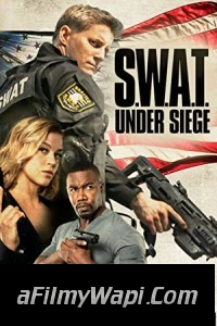 SWAT Under Siege (2017) Hindi Dubbed