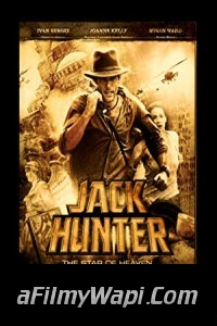 Jack Hunter and the Star of Heaven (2009) Hindi Dubbed