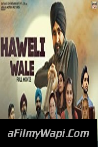 Haweli Wale (2021) Punjabi Movie