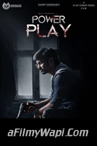 Power Play (2021) Hindi Dubbed Movie