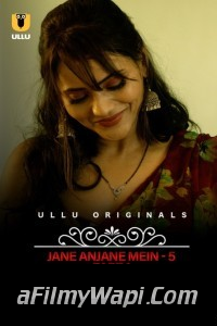 Charmsukh Jane Anjane Mein 5 (2022) Ullu Original