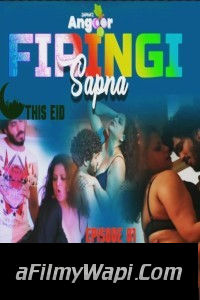 Firangi Sapna (2022) Angoor Original