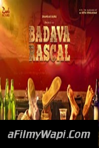 Badava Rascal (2022) Hindi Dubbed Movie