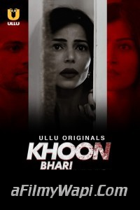 Khoon Bhari Maang (2022) Part 2 Ullu Original