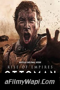 Rise of Empires Ottoman (2020) Hindi Web Series