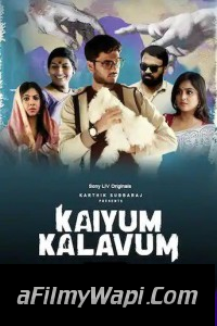 Kaiyum Kalavum (2022) Hindi Web Series