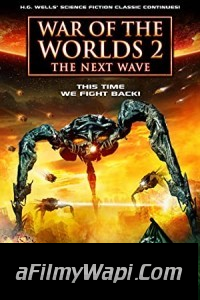 War Of The Worlds 2 The Next Wave (2008) Hindi Dubbed