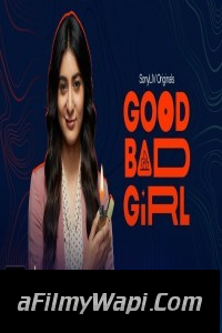 Good Bad Girl (2022) Hindi Web Series