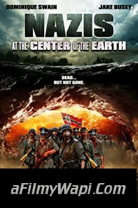 Nazis at the Center of the Earth (2012) Hindi Dubbed