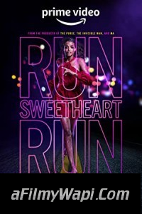 Run Sweetheart Run (2022) Hindi Dubbed