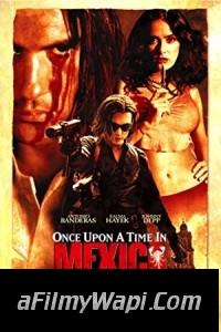 Once Upon a Time in Mexico (2003) Hindi Dubbed