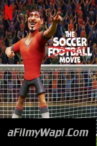 The Soccer Football Movie (2022) Hindi Dubbed