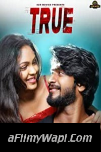 True (2022) Hindi Dubbed Movie