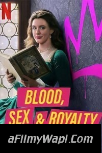 Blood Sex and Royalty (2022) Hindi Web Series