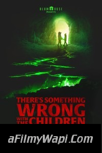 Theres Something Wrong With the Children (2023) English Movie