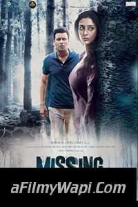 Missing (2018) Bollywood Movie