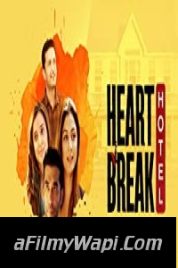 Heartbreak Hotel (2023) Hindi Web Series