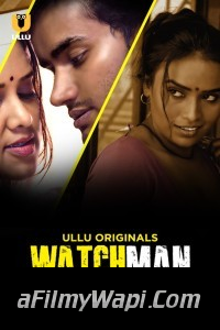 Watchman (2023) Part 3 Ullu Original