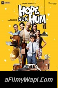 Hope Aur Hum (2018) Bollywood Movie