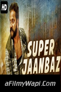 Super Jaanbaaz (2019) South Indian Hindi Dubbed Movie