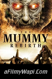 The Mummy Rebirth (2019) Hindi Dubbed