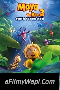 Maya the Bee 3 The Golden Orb (2021) Hindi Dubbed