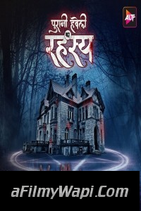 Puraani Havveli Ka Rahasya (2023) Hindi Web Series