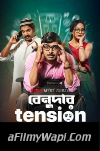 Benudar Tension (2023) Bengali Web Series