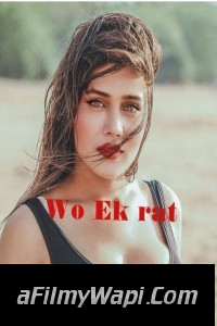 Wo Ek Raat (2023) ShowX Original