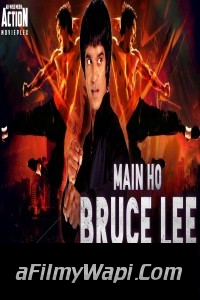 Main Ho Bruce Lee (2019) South Indian Hindi Dubbed Movie