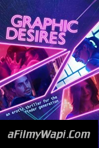 Graphic Desires (2022) English Movie