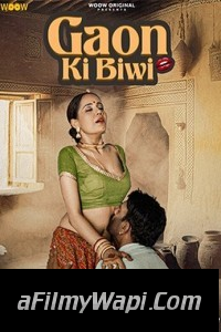 Gaon Ki Biwi (2023) WooW Hindi Hot Webseries