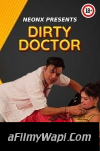 Dirty Doctor (2023)  NeonX Hindi Short Film