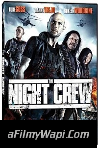 The Night Crew (2015) Hindi Dubbed