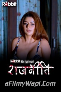 Rajneeti (2023) RabbitMovies Hindi Hot Webseries