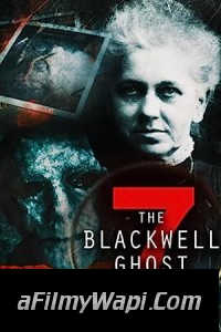 The Blackwell Ghost 7 (2022) English Movie