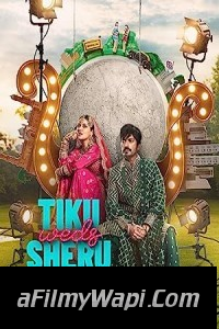 Tiku Weds Sheru (2023) Hindi Movie