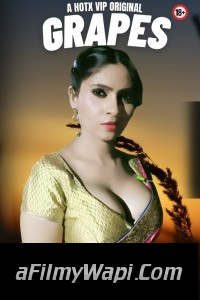 Grapes (2023) HotX Hindi Short Film