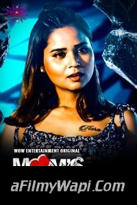 Moms Boyfriend (2023) WoW Hindi Hot Webseries