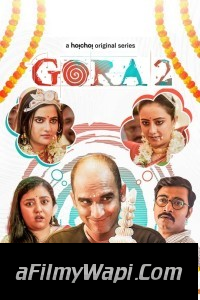 Gora (2023) Season 2 Bengali Web Series