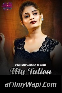 My Tution Teacher (2023) WoW Hindi Hot Webseries