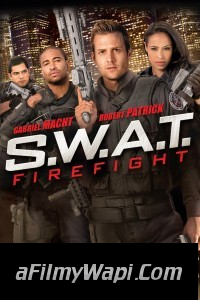 SWAT 2 Firefight (2011) Hindi Dubbed