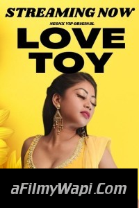 Love Toy (2023) NeonX Hindi Short Film