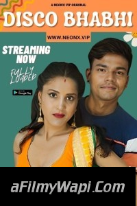 Disco Bhabhi (2023) NeonX Hindi Short Film