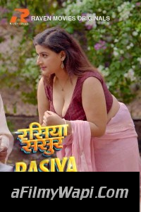 Rasiya Sasur (2023) RavenMovies Original Hindi Hot Webseries