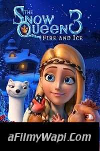 The Snow Queen 3 Fire and Ice (2016) Hindi Dubbed