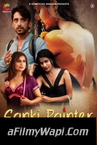 Sanki Painter (2023) CinePrime Original Hindi Hot Webseries