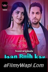 Jaan Bujh Kar (2023) Part 2 Voovi Original Hindi Hot Webseries