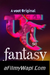 Fuh Se Fantasy (2019) Season 1 Hindi Web Series